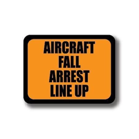 Ergomat 36in x 27in RECTANGLE SIGNS - AIRCRAFT FALL ARREST LINE UP DSV-SIGN 972 #2396 -UEN